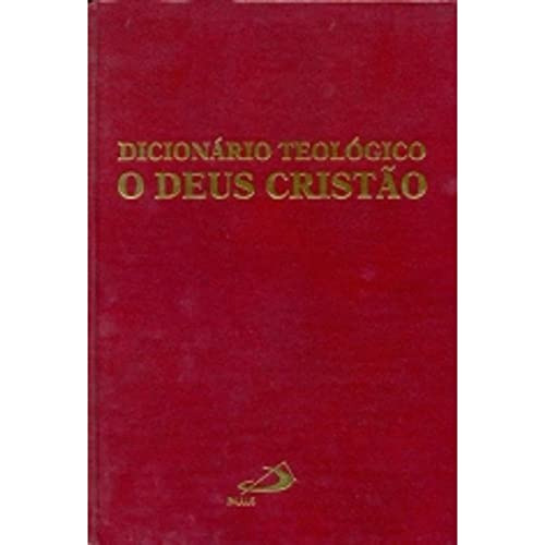 Libro Dicionario Teologico - O Deus Cristao