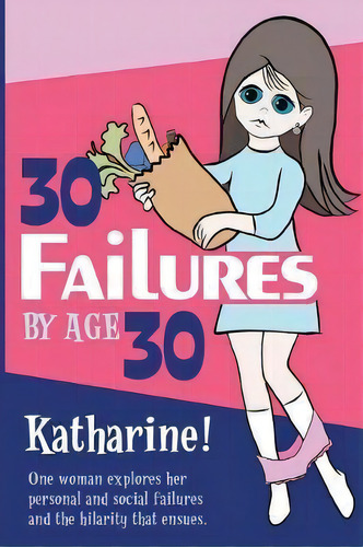 30 Failures By Age 30, De Katharine Miller. Editorial Sparkling Observationalist, Tapa Blanda En Inglés