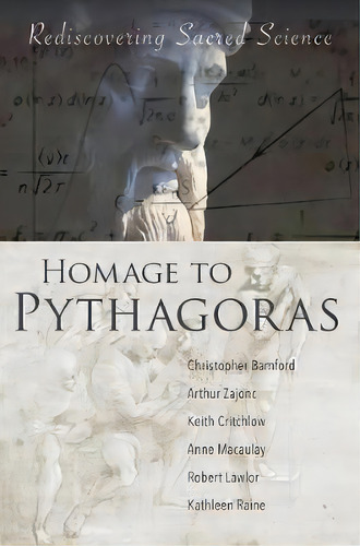 Homage To Pythagoras : Rediscovering Sacred Science, De Christopher Bamford. Editorial Steinerbooks, Inc, Tapa Blanda En Inglés