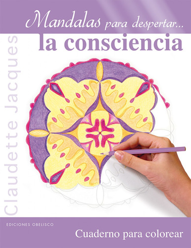 Libro Mandalas Para Despertar La Consciencia De Jacques Clau