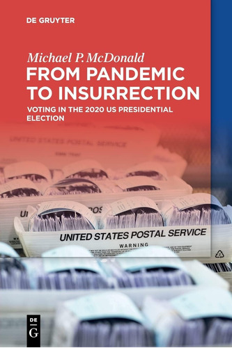 Libro: From Pandemic To Insurrection: Voting In The 2020 Us