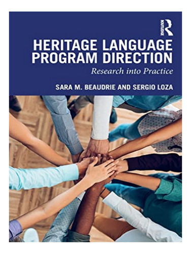 Heritage Language Program Direction - Sara M. Beaudrie. Eb18