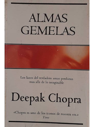 Deepak Chopra. Almas Gemelas