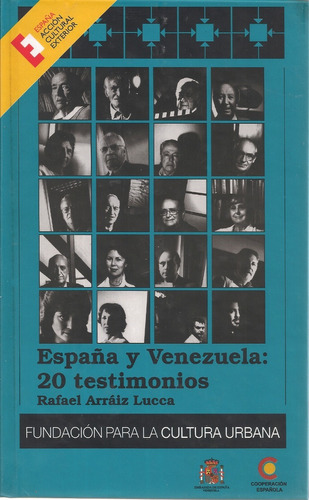 España Y Venezuela: 20 Testimonios (nuevo) /arraiz Lucca Fcu