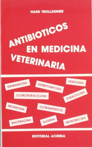 Antibioticos En Medicina Veterinaria -sin Coleccion-