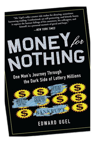 Libro: Dinero Para Nada: El Viaje De Un Hombre A Través Del