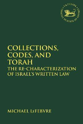 Libro Collections, Codes, And Torah : The Re-characteriza...