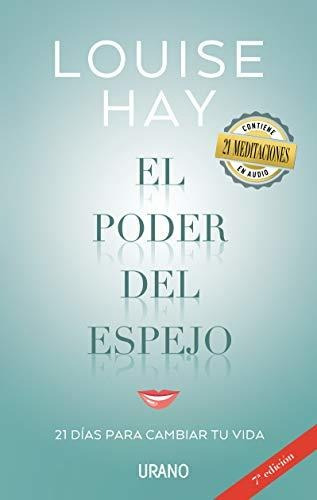 Libro : El Poder Del Espejo Un Programa En 21 Dias Para...