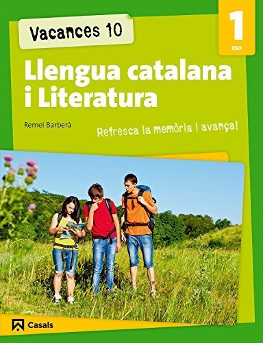 Vacances 10. Llengua Catalana I Literatura 1 Eso (quaderns E