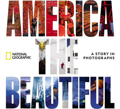 Libro: America The Beautiful: A Story In Photographs Series)