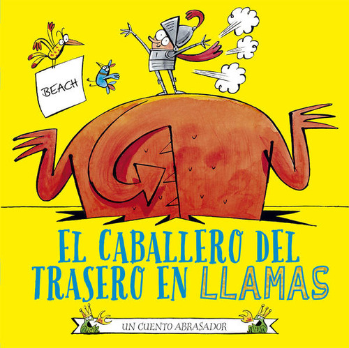 Libro: El Caballero Del Trasero En Llamas / Pd.