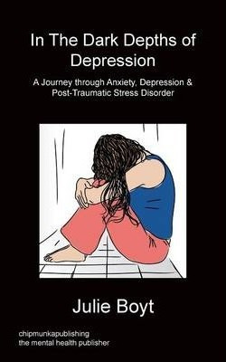 Libro In The Dark Depths Of Depression - Julie Boyt