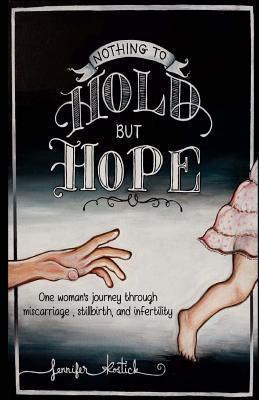 Libro Nothing To Hold But Hope - Jennifer Kostick