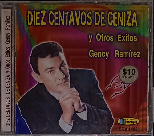 Gency Ramírez - Diez Centavos De Ceniza