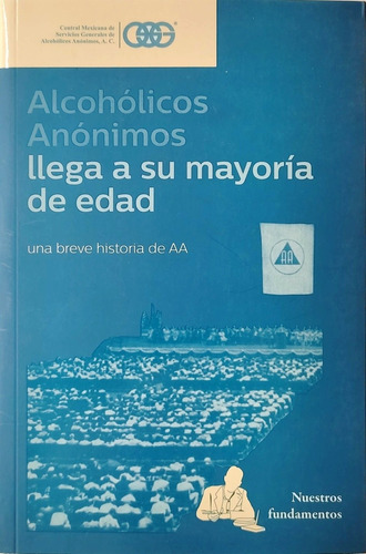 Libro A.a. Llega A Su Mayoría De Edad