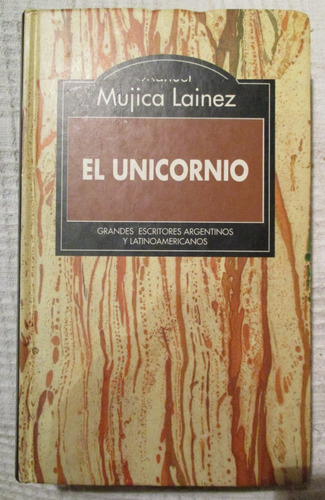 Manuel Mujica Lainez - El Unicornio