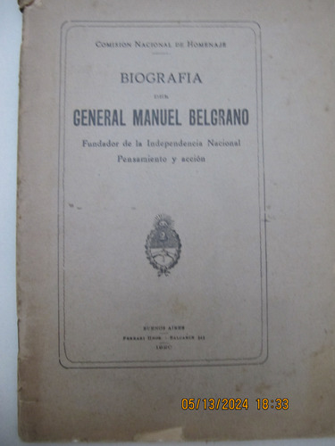Biografia Del General Manuel Belgrano  Homenaje 1920  