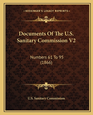 Libro Documents Of The U.s. Sanitary Commission V2: Numbe...