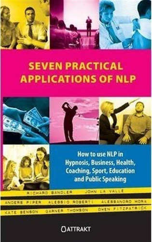 Seven Practical Applications Of Nlp - Richard Bandler (pa...