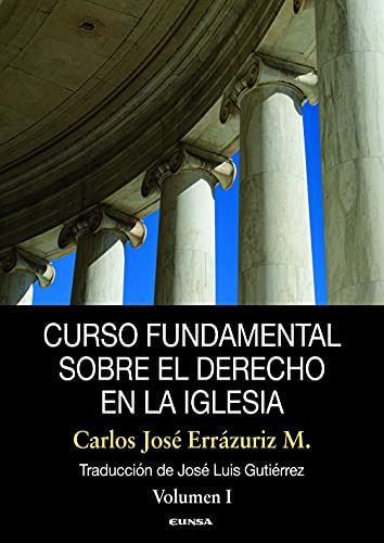 Curso Fundamental Sobre El Derecho En La Iglesia - Errazuriz