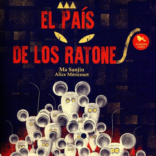 El Pais De Los Ratones - Sanjin - Mericourt - Hueders Niño