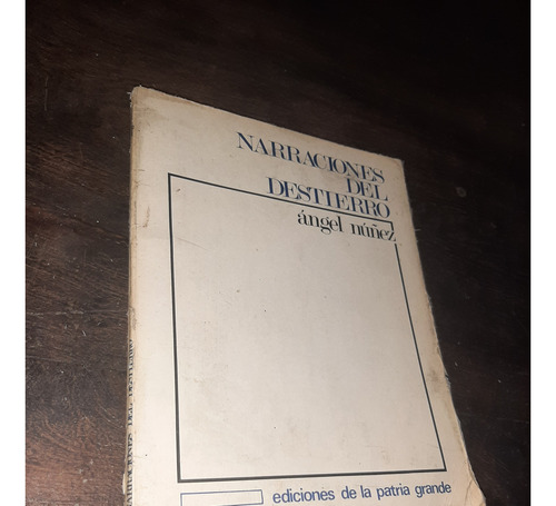 Ángel Nuñez Narraciones Del Destierro Poesia Dictadura 1979