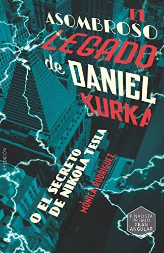 El Asombroso Legado De Daniel Kurka - Rodriguez Suarez Monic