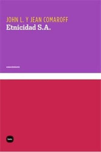 Libro - Etnicidad S.a. - John L.aroff
