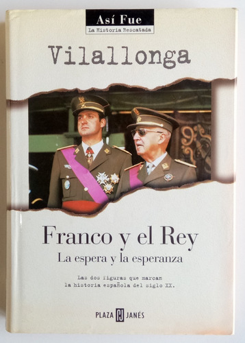 Franco Y El Rey José Luis Vilallonga España Ed Plaza Libro