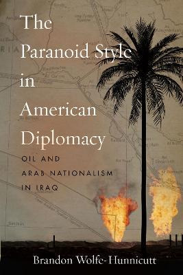 Libro The Paranoid Style In American Diplomacy : Oil And ...