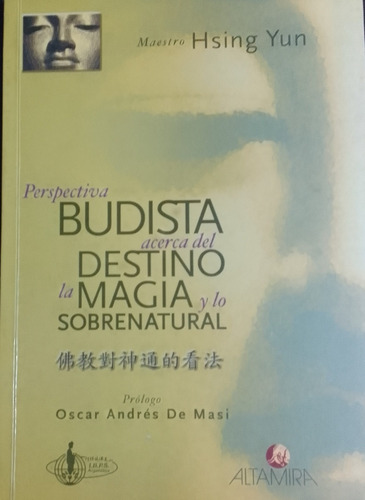 Perspectiva Budista Acerca Del Destino. Hsing Yun.