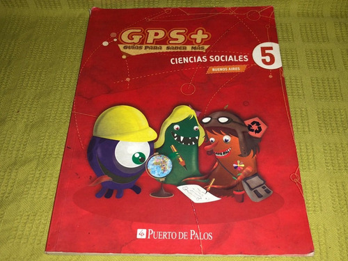 Gps + / Ciencias Sociales 5 Buenos Aires - Puerto De Palos