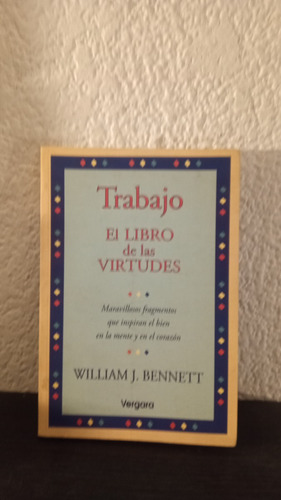 El Libro De Las Virtudes -  William J. Bennett