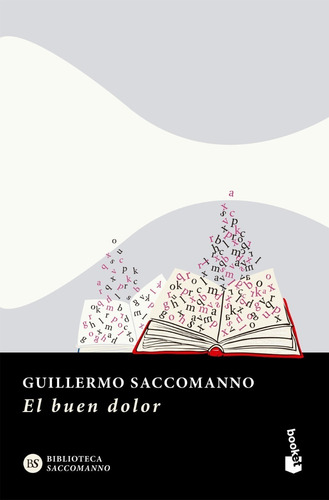 El Buen Dolor - Saccomanno Guillermo (libro) - Nuevo
