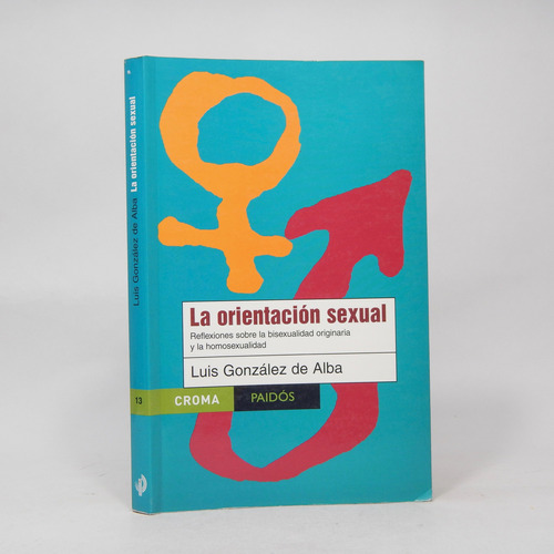 La Orientación Sexual Luis González Editorial Paidós Cd1