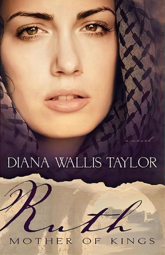 Ruth, Mother Of Kings, De Diana Wallis Taylor. Editorial Whitaker House, Tapa Blanda En Inglés