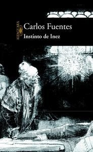 Instinto De Inez - Fuentes,carlos