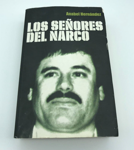 Los Señores Del Narco  - Anabel Hernández-usado 