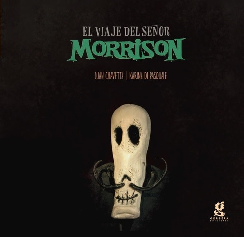 El Viaje Del Señor Morrinson - Coleccion Oscuros