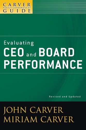 Libro A Carver Policy Governance Guide, Evaluating Ceo And