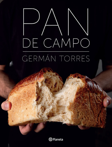 Pan De Campo. German Torres. Planeta