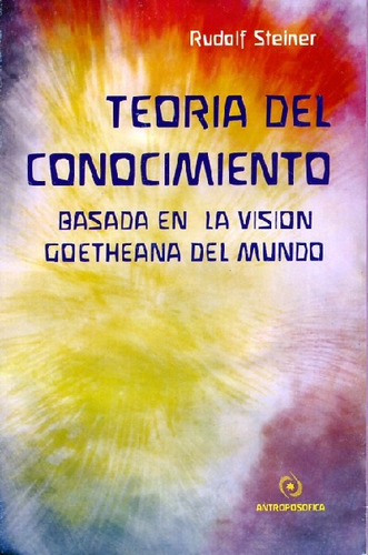 Teoria Del Conocimiento - Rudolf Steiner