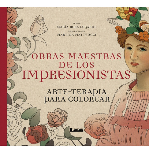 Obras Maestras De Los Impresionistas: Arte-terapia Para Colo