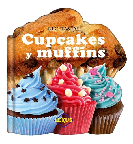 Libro Recetas De Muffins Y Cupcakes Repostería