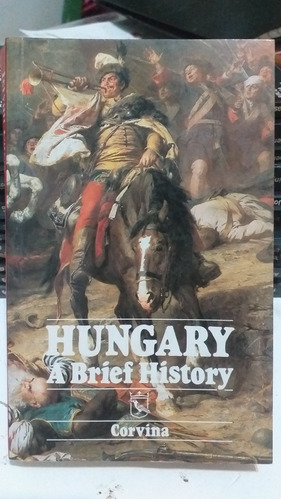 Hungary A Brief History De I. Lázár 3° Ed. (1996) Martínez 