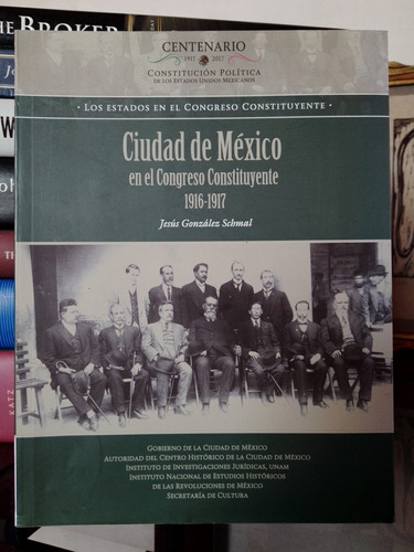 Ciudad De México En El Congreso Constituyente 1916-1917