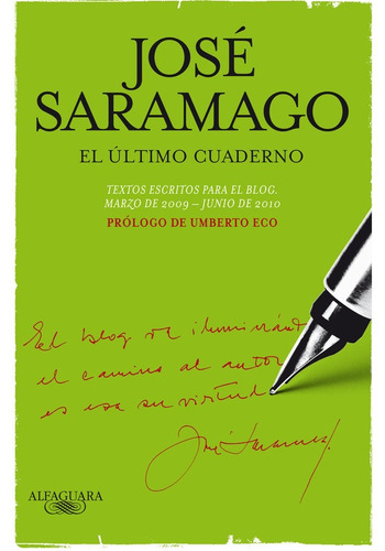 El último cuaderno, de Saramago, José. Serie Biblioteca Saramago Editorial Alfaguara, tapa blanda en español, 2011