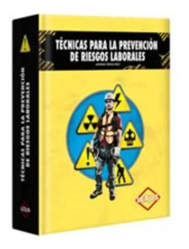 Técnicas Para La Prevención De Riesgos Laborales