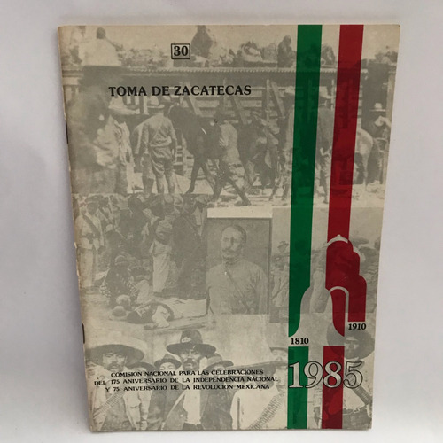 Toma De Zacatecas Serie De Cuadernos Conmemorativos No. 30