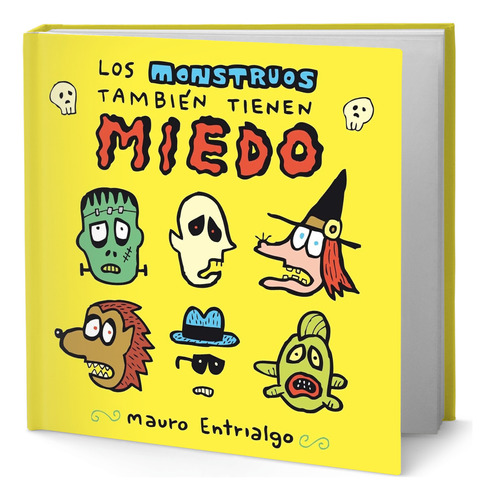 Libro Los Monstruos Tambien Tienen Miedo [ Original ], De Mauro Entrialgo. Editorial Diabolo, Tapa Dura En Español, 2023